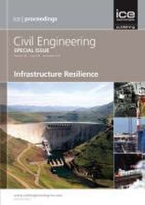 Infrastructure Resilience – Civil Engineering Special Issue de S Fullalove