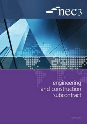 NEC3 Engineering and Construction Subcontract (ECSS) de Nec