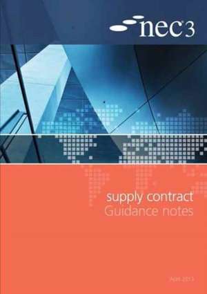 NEC3 Supply Contract Guidance Notes de Nec