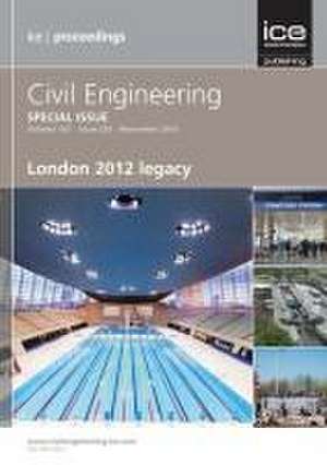 London 2012 Legacy – Civil Engineering Special Issue de S Fullalove