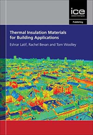 Thermal Insulation Materials for Building Applications de Eshrar Latif