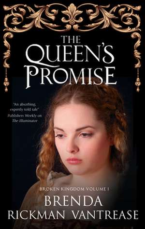 The Queen's Promise de Brenda Rickman Vantrease