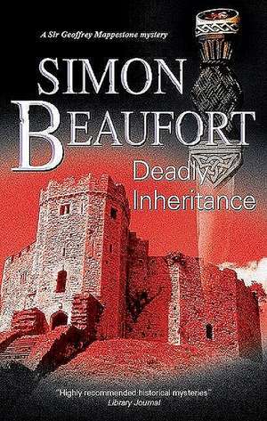 Deadly Inheritance: A Lina Townend Mystery de Simon Beaufort