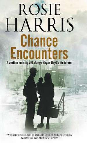 Chance Encounters de Rosie Harris