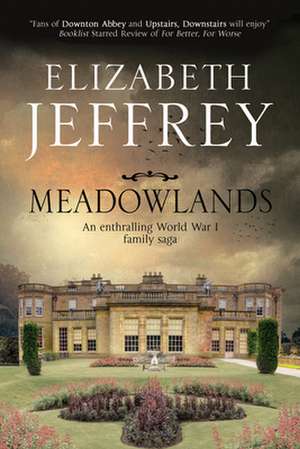 Meadowlands: A World War I Family Saga de Elizabeth Jeffrey