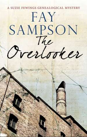 The Overlooker de Fay Sampson