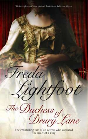 The Duchess of Drury Lane de Freda Lightfoot