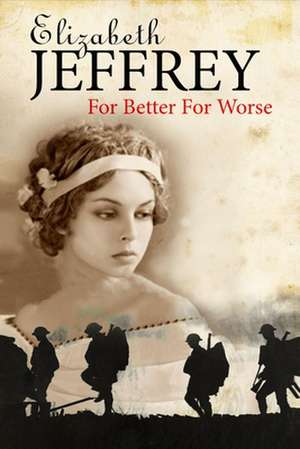 For Better, for Worse: The Story of Mary Robinson de Elizabeth Jeffrey