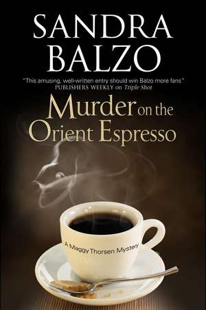 Murder on the Orient Espresso de Sandra Balzo