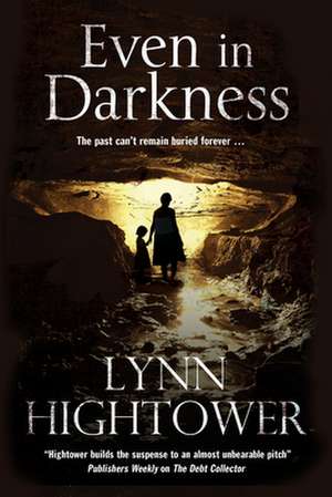 Even in Darkness: Book One de Lynn S. Hightower