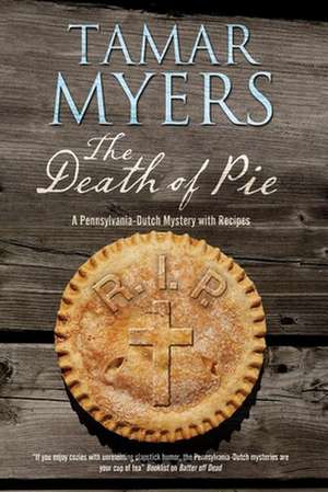 The Death of Pie de Tamar Myers