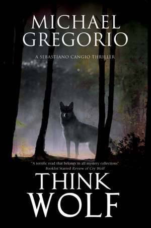 Think Wolf de Michael Gregorio