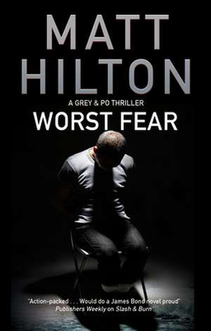 Worst Fear de Matt Hilton