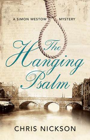 The Hanging Psalm de Chris Nickson