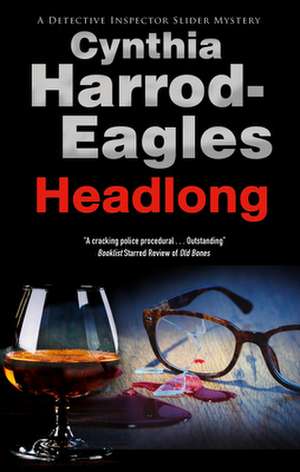 Headlong de Cynthia Harrod-Eagles