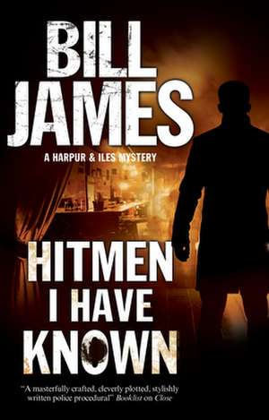 Hitmen I Have Known de Bill James