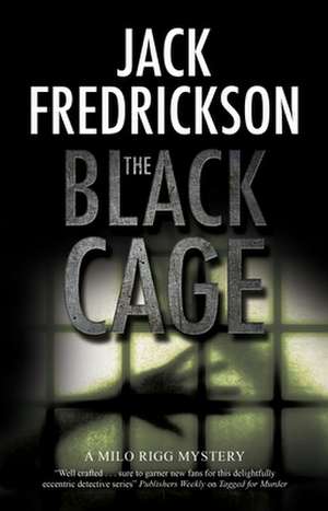 The Black Cage de Jack Fredrickson