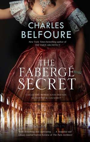 Faberge Secret de Charles Belfoure