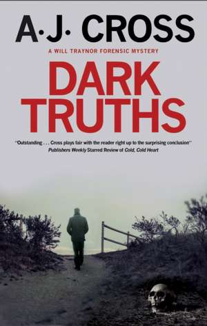 Cross, A: Dark Truths de A.J. Cross