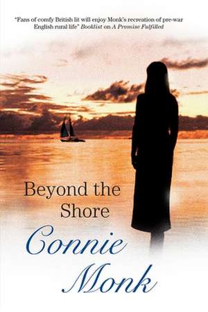 Beyond the Shore de Connie Monk