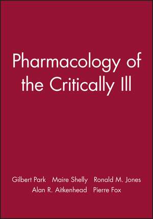 Pharmacology of the Critically Ill de Park