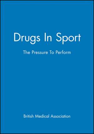 Drugs In Sport: The Pressure To Perform de BMA