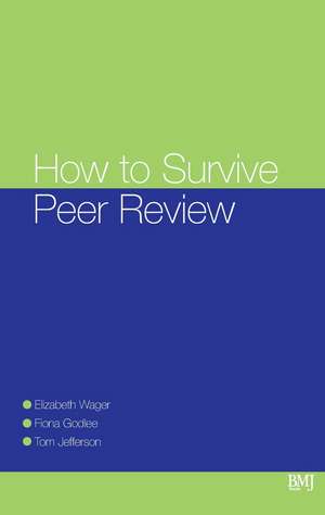 How To Survive Peer Review de E Wager