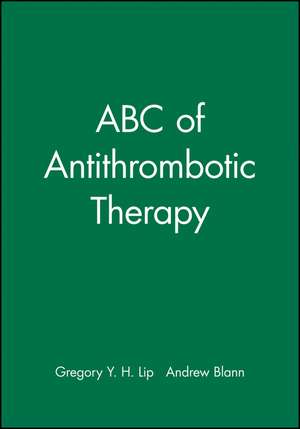 ABC of Antithrombotic Therapy de Lip