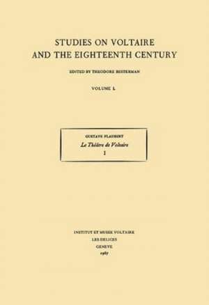 Le Théâtre de Voltaire – published for the first time by Theodore Besterman de Theodore Besterman