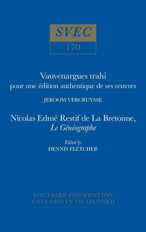 Vauvenargues trahi: pour une édition authentique de ses oeuvres | Nicolas Edme Restif de La Bretonne, Le Généographe de Jeroom Vercruysse