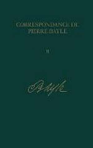 Correspondance de Pierre Bayle: v. 2 – Novembre 1674 – Novembre 1677, Lettres 66 – 146 de Elisabeth Labrousse