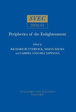 Peripheries of the Enlightenment de Richard Butterwick