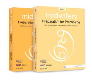 Midwifery Preparation for Practice: Includes EAQ Midwifery Preparation for Practice 5e PACK de Sally Pairman