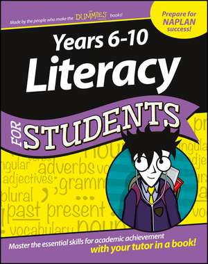 Years 6–10 Literacy for Students Dummies Education Series de Various