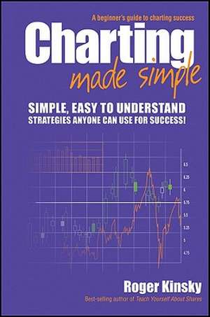 Charting Made Simple de Roger Kinsky
