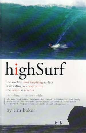 High Surf the Worlds Most Inspiring de Tim Baker