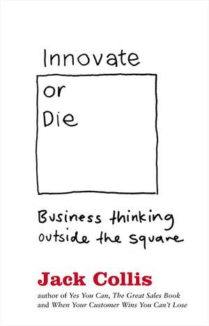 Innovate or Die de JACK COLLIS