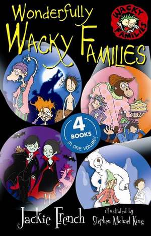 WONDERFULLY WACKY FAMILIES de Jackie French