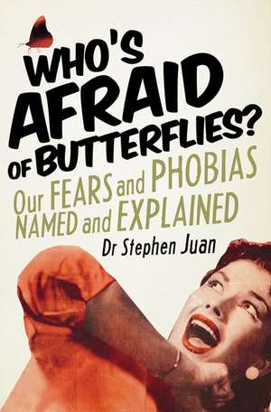 Whos Afraid of Butterflies? de Stephen Juan