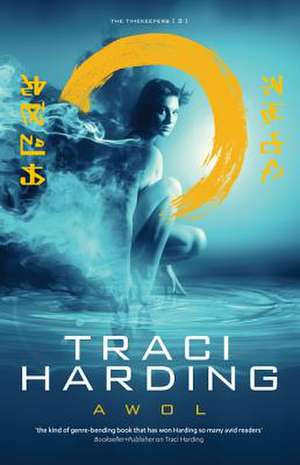 AWOL TIMEKEEPER de Traci Harding