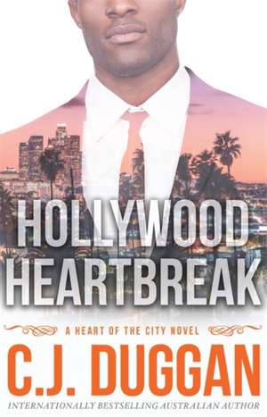 Hollywood Heartbreak de C J Duggan