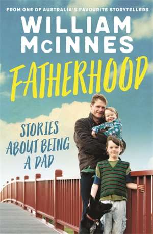 Fatherhood de William Mcinnes