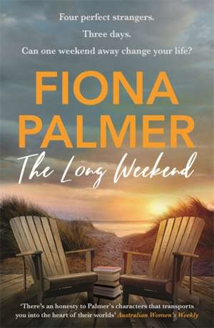 The Long Weekend de Fiona Palmer