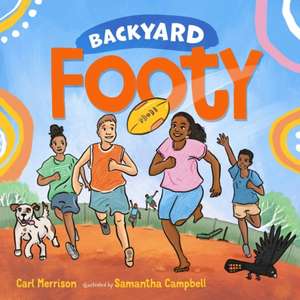 Backyard Footy de Carl Merrison