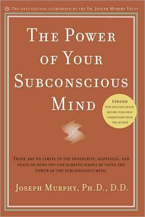 The Power of Your Subconscious Mind de Joseph Murphy