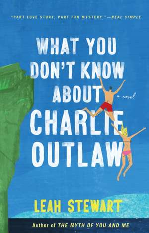 What You Don't Know About Charlie Outlaw de Leah Stewart