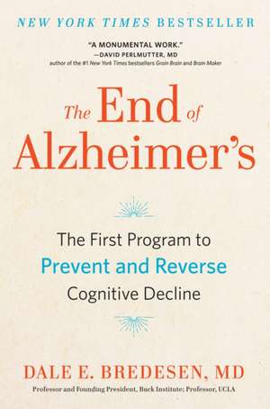 The End of Alzheimer's de Dale Bredesen