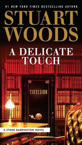 A Delicate Touch de Stuart Woods