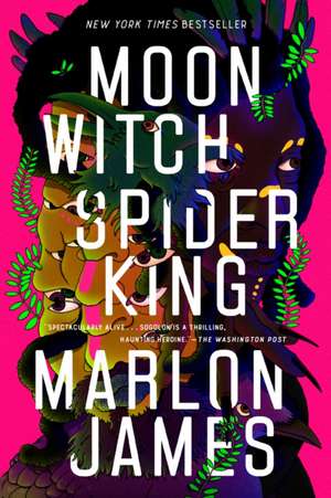 Moon Witch, Spider King de Marlon James