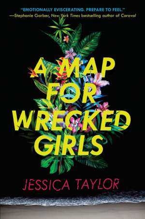 Taylor, J: A Map for Wrecked Girls de Jessica Taylor